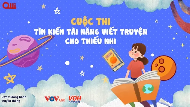 Cuộc thi “Tìm kiếm tài năng viết truyện cho thiếu nhi” với tổng giải thưởng gần 40 triệu đồng