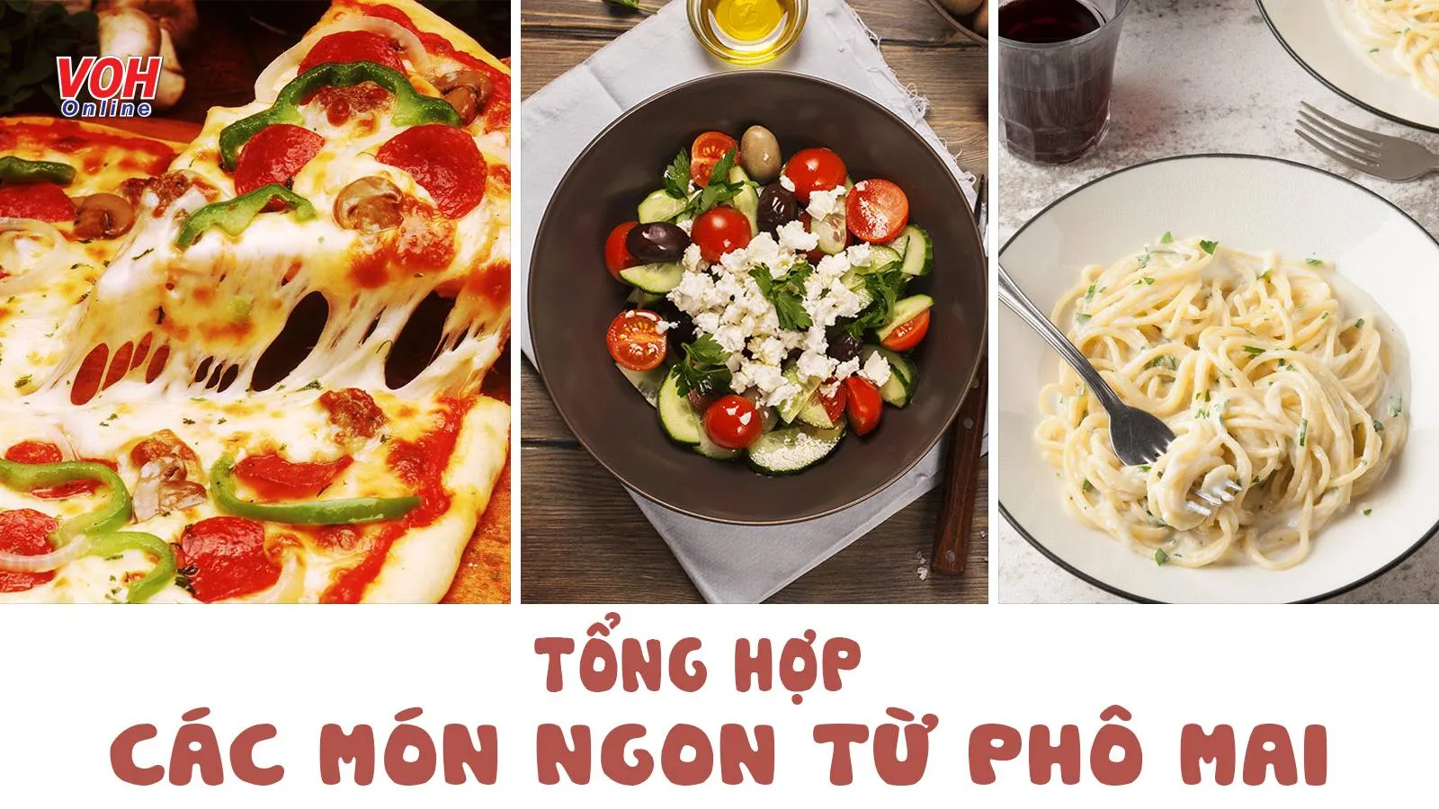 Tổng hợp 14 món ngon từ phô mai từ ăn vặt tới món chính