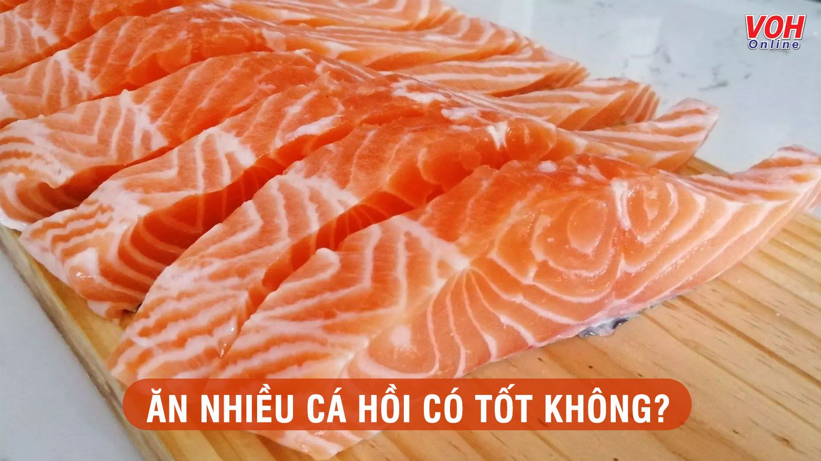 4 tác hại của cá hồi bạn có thể gặp phải khi ăn quá nhiều