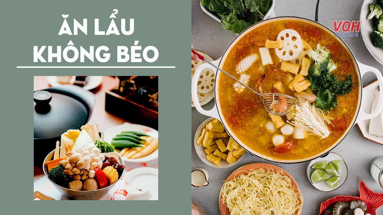 Bí quyết ăn lẩu không béo giúp bạn giữ eo thon dáng gọn