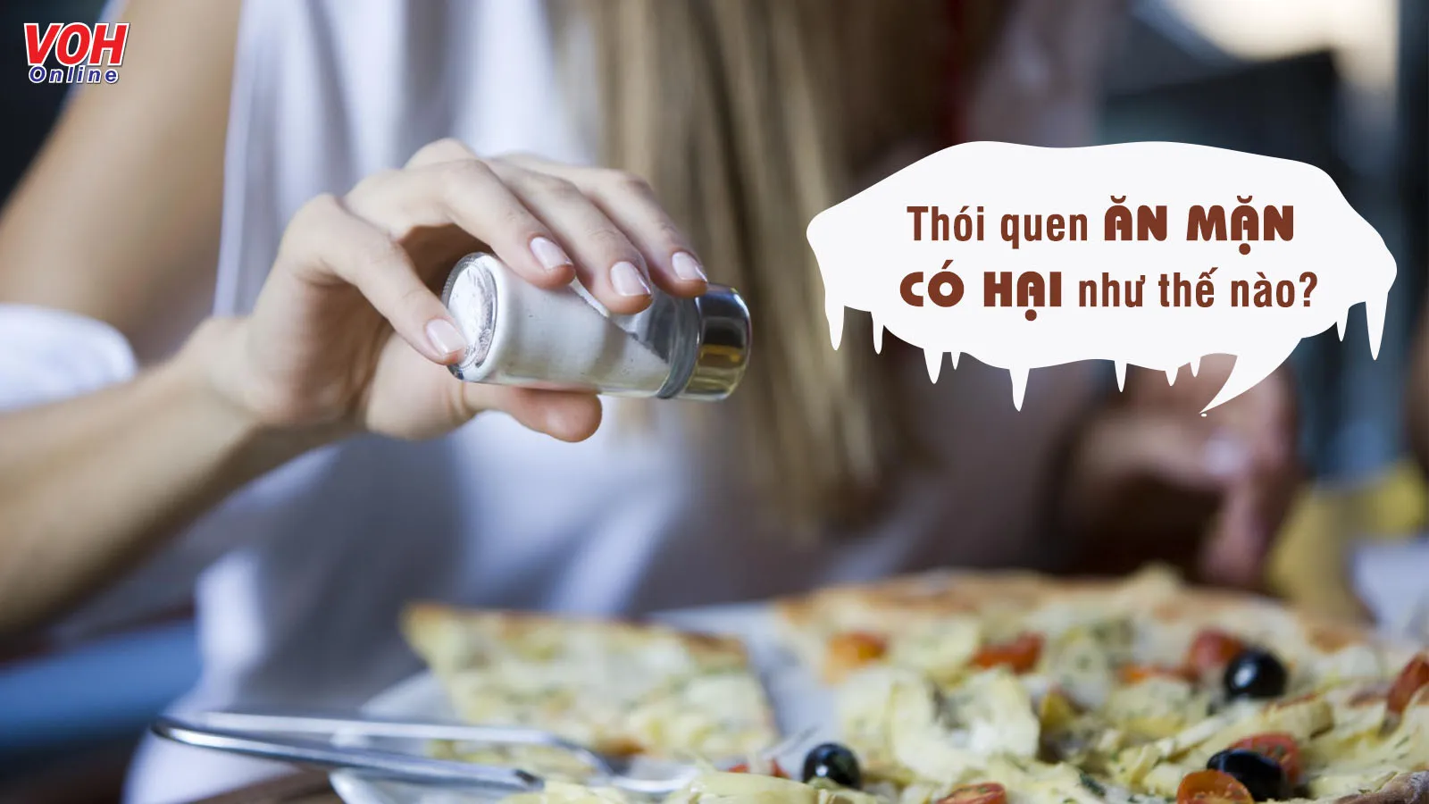 Ăn mặn có tốt không? Dấu hiệu cho thấy bạn đang ăn mặn quá nhiều