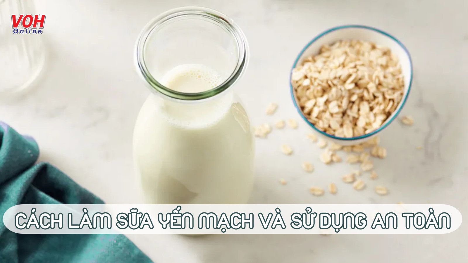 Thử 10 cách làm sữa yến mạch này cả nhà ai cũng ‘hưởng ứng’