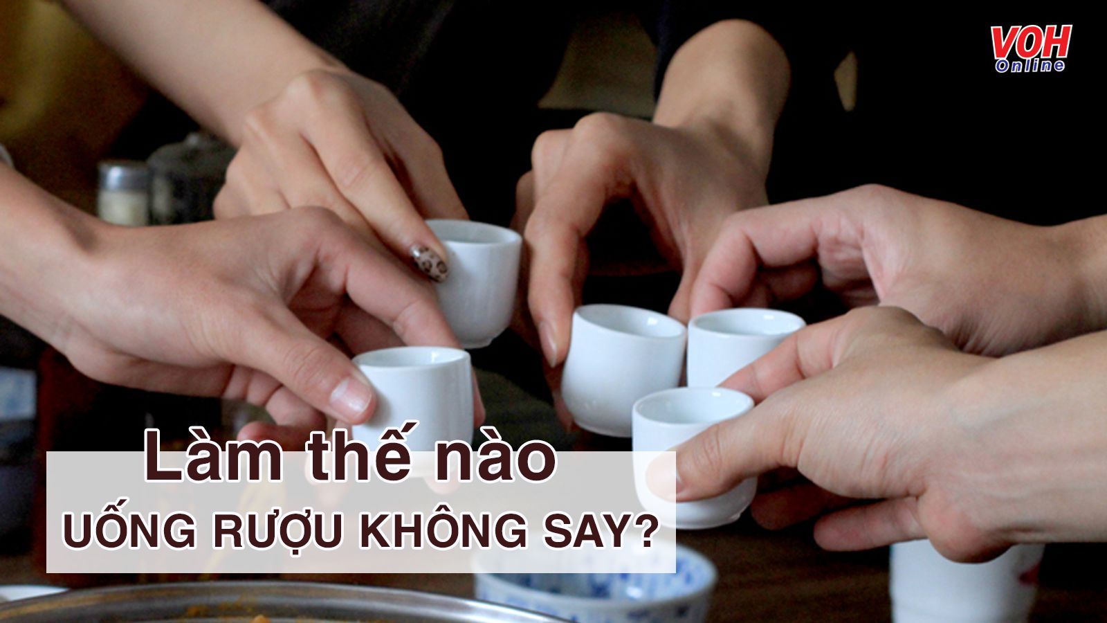 Nằm lòng 6 cách uống rượu không say để bảo vệ sức khỏe
