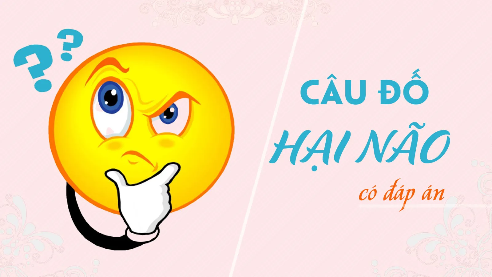 Đố vui: Con trai có gì quý nhất?