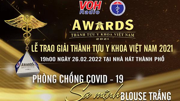 Trực tiếp Lễ trao giải Thành tựu Y khoa Việt Nam 2021