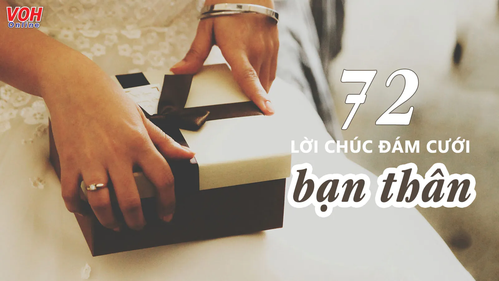 72 lời chúc mừng đám cưới bạn thân hay và hài hước