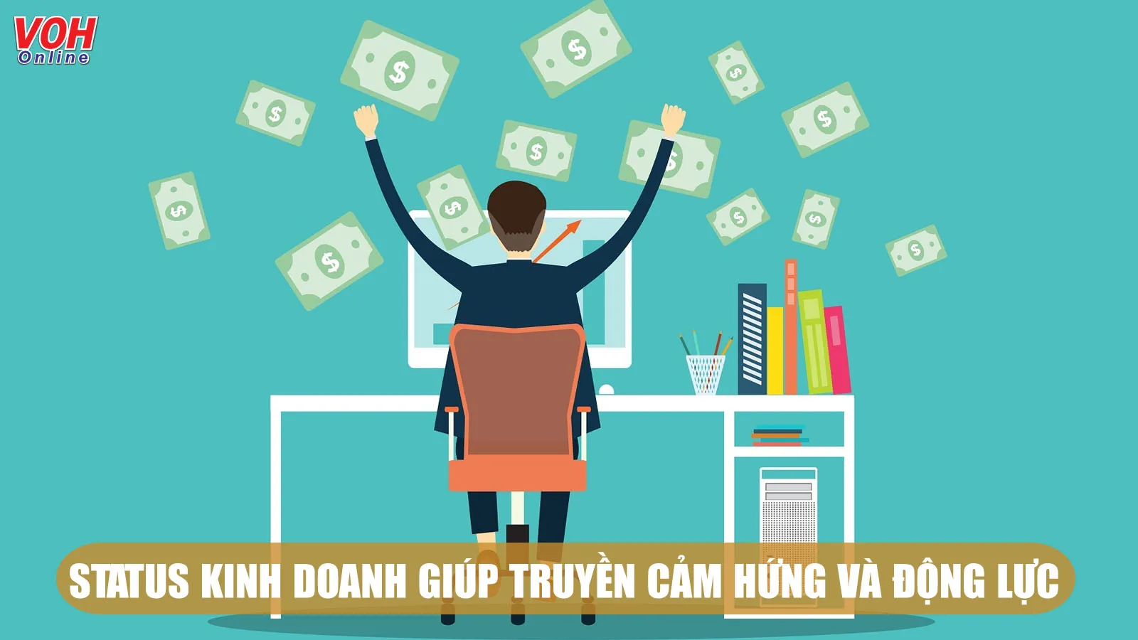 Tổng hợp những status kinh doanh giúp tiếp thêm động lực và cảm hứng