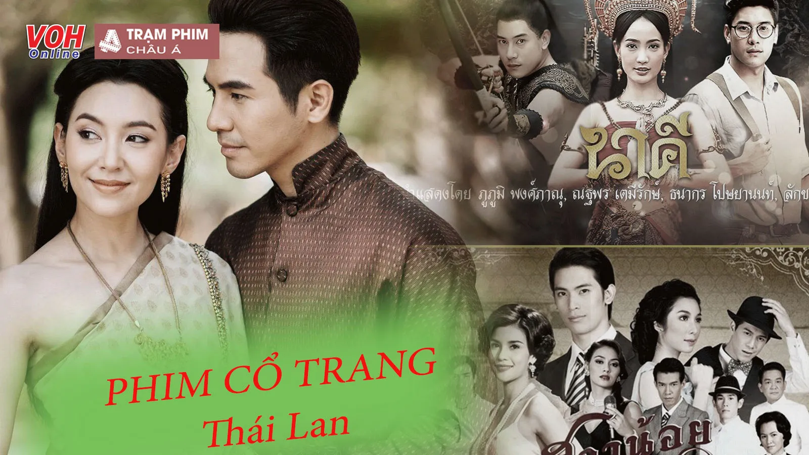 12 bộ phim cổ trang Thái Lan hay nhất hiện nay