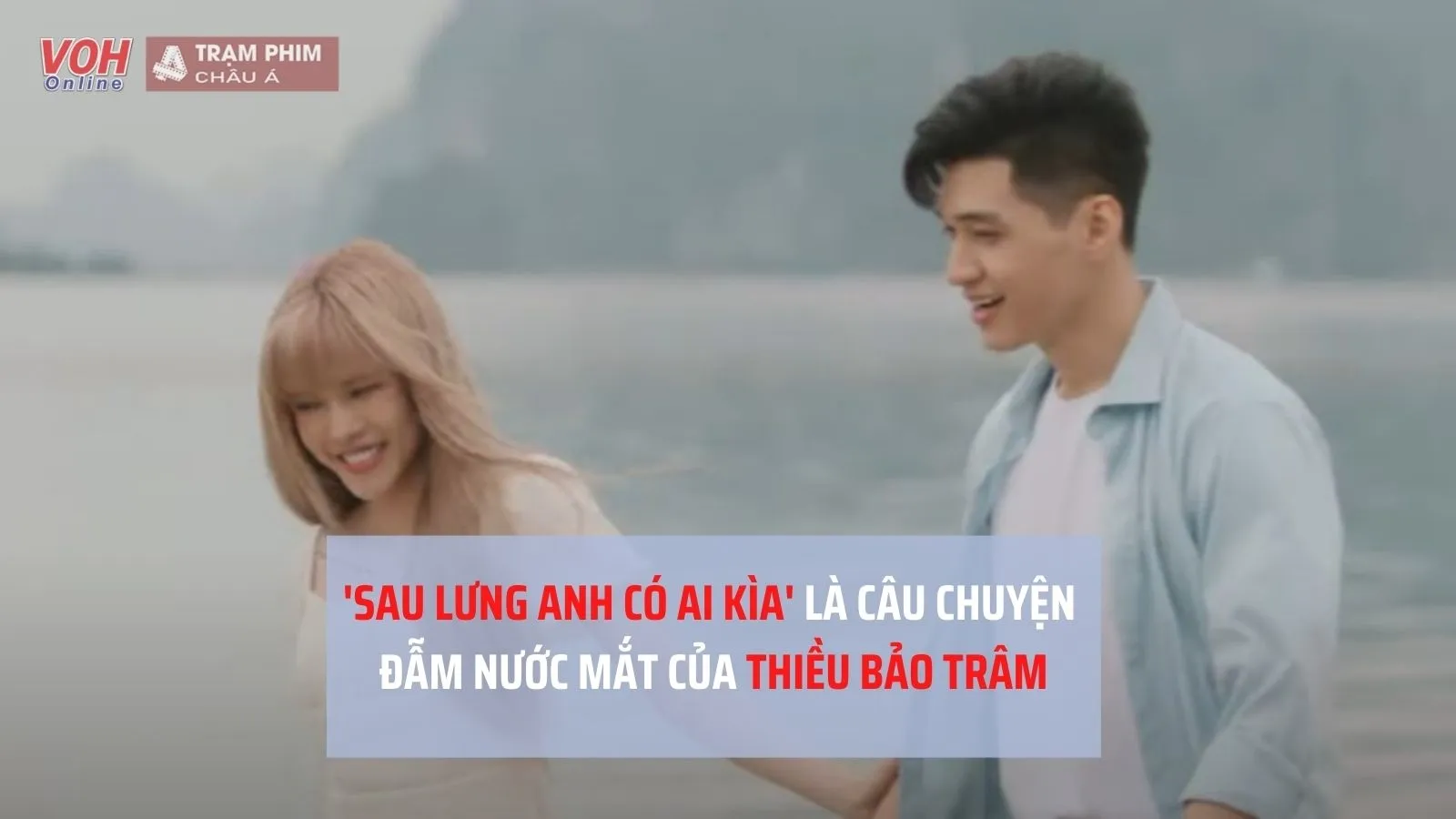 MV Sau Lưng Anh Có Ai Kìa của Thiều Bảo Trâm vừa ra lò đã bị soi ra nhiều điều