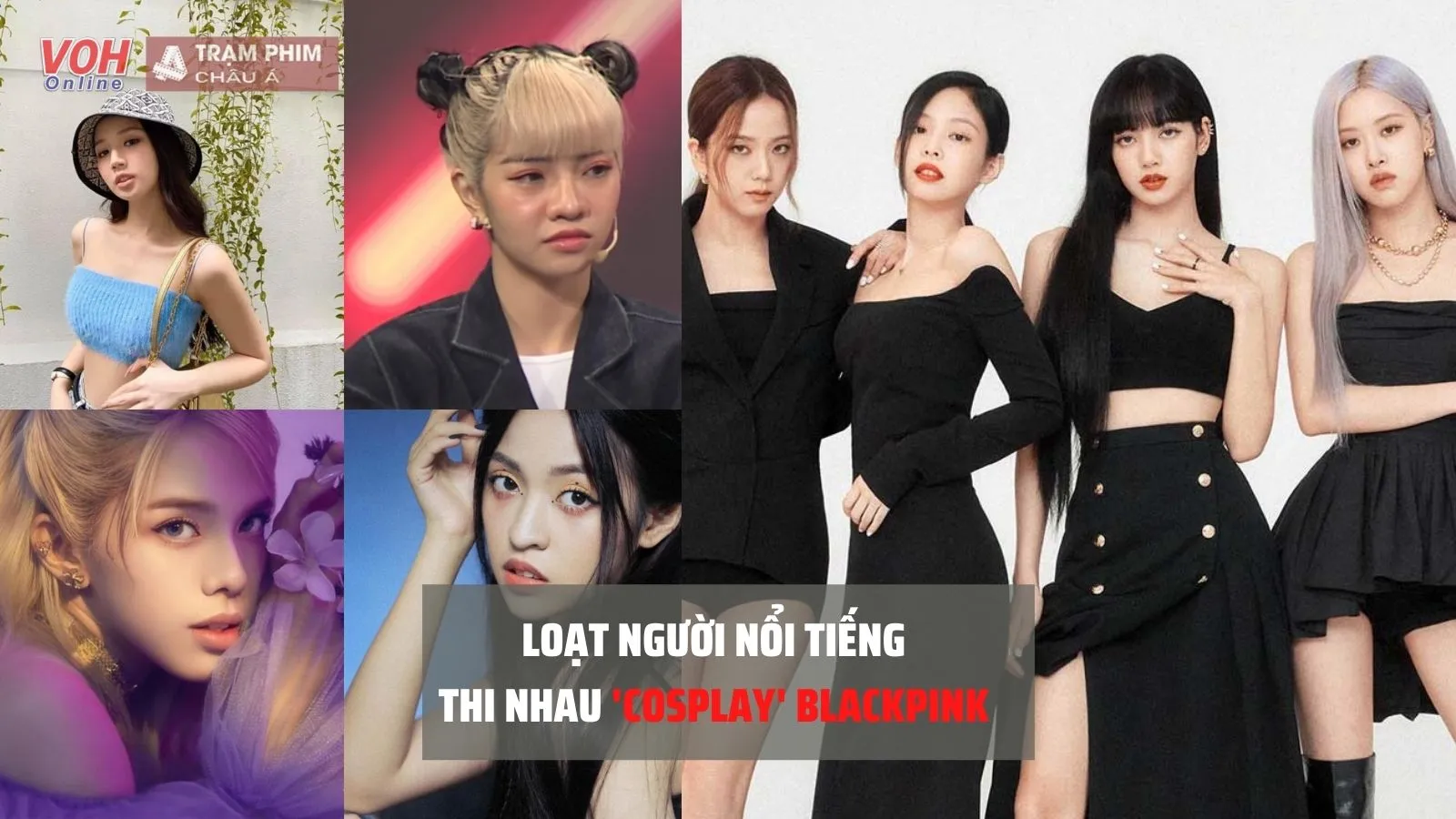 Loạt người nổi tiếng Việt thi nhau ‘cosplay’ BLACKPINK gây tranh cãi