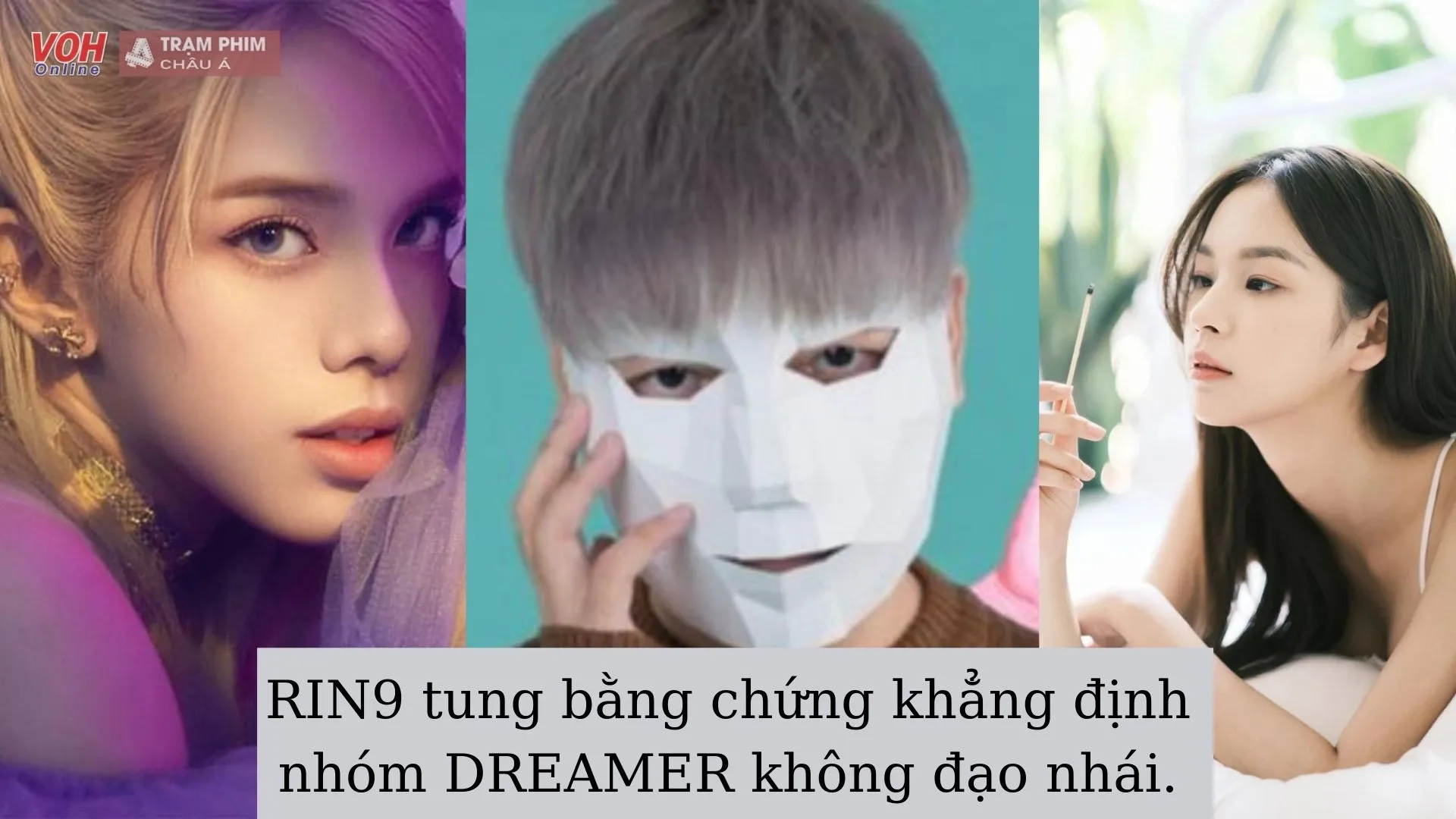 Thành viên RIN9 nhóm DREAMER lên tiếng phủ nhận tin đồn đạo nhạc