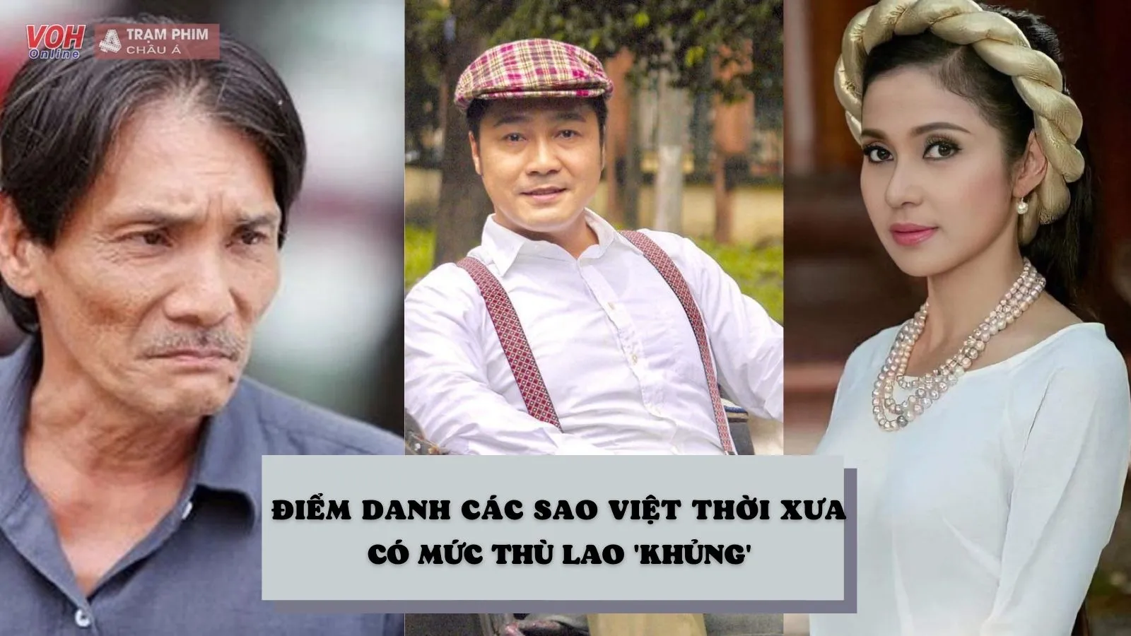 Sốc với mức thù lao ‘khủng’ của các minh tinh Việt ở thập niên 90