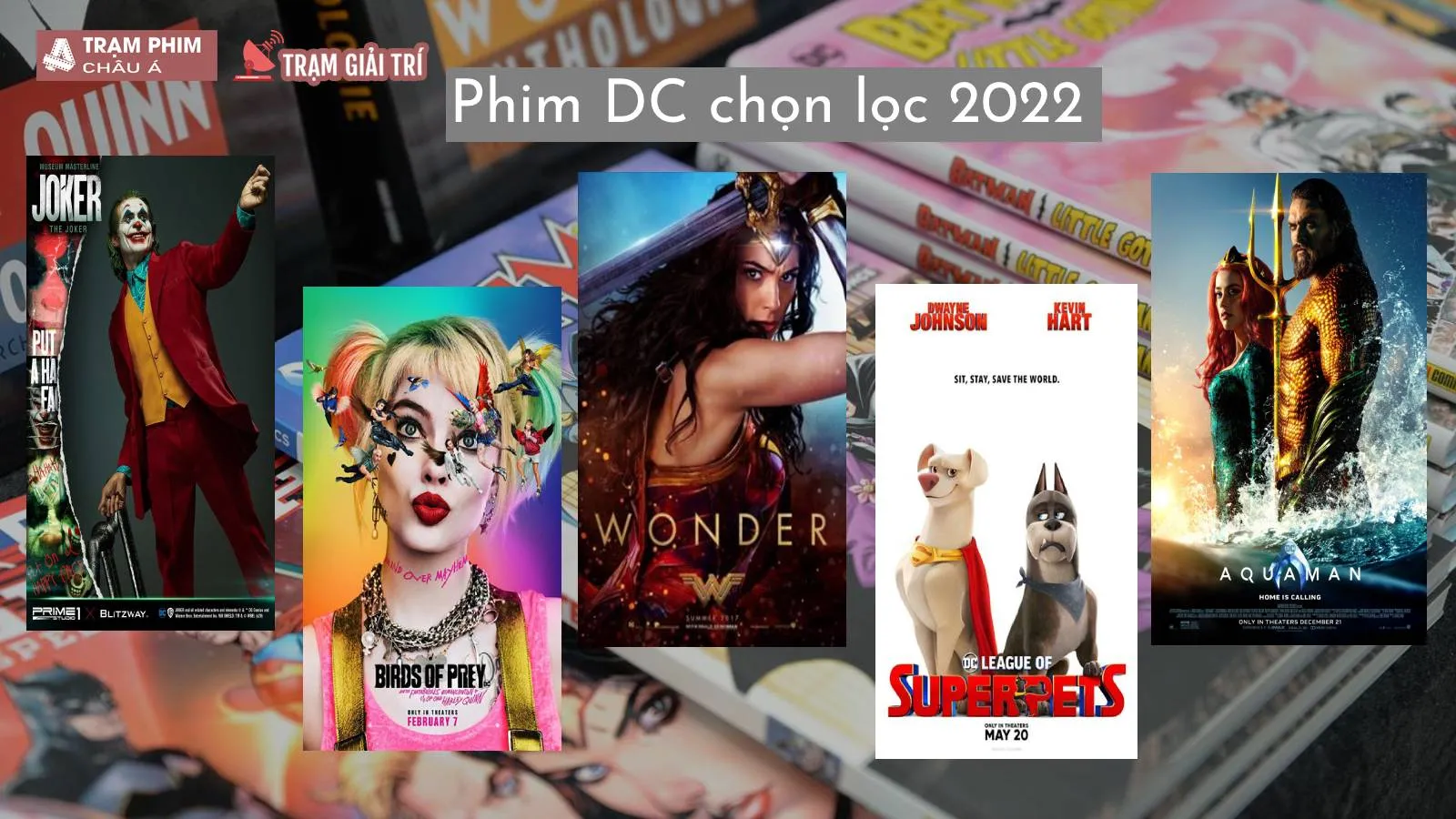 Tổng hợp phim DC hay và mới nhất 2022