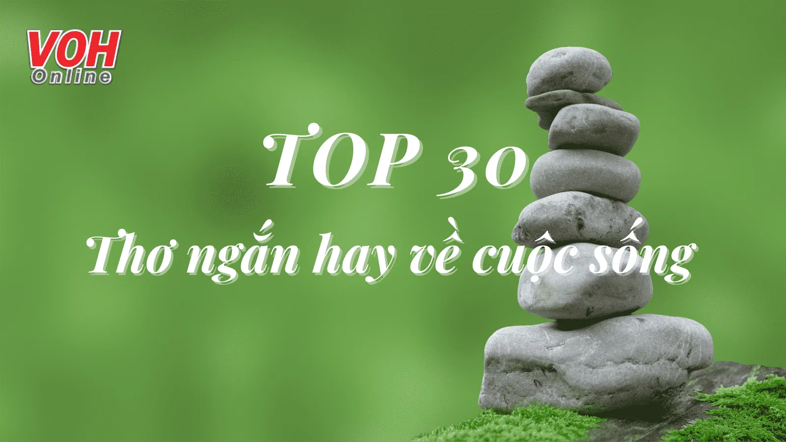 Thơ ngắn về cuộc sống 2 câu, 4 câu cực hay và ý nghĩa