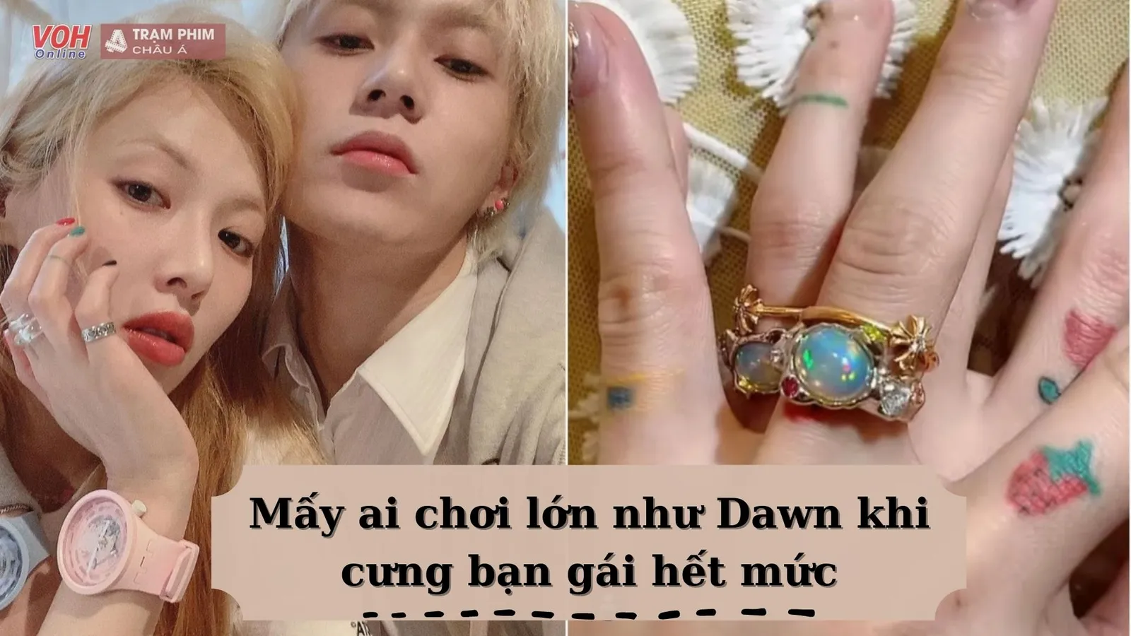 Dawn tiết lộ nhẫn đính hôn với HyunA có giá trị bằng 1 nửa tài sản của mình