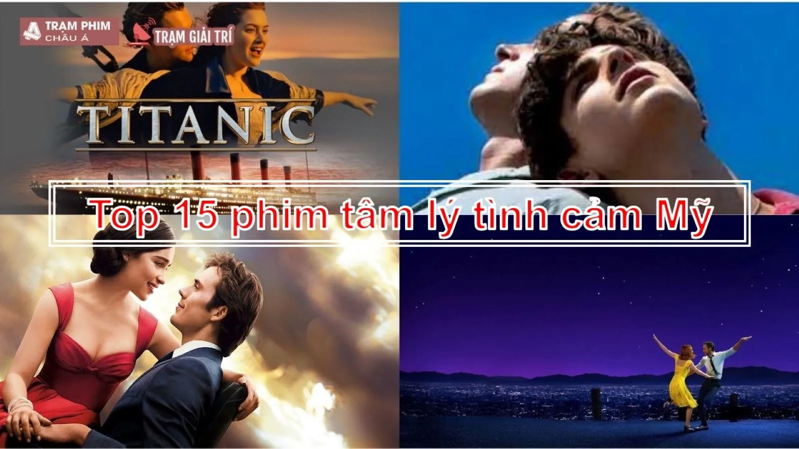 Top 15 phim tâm lý tình cảm Mỹ hay và sâu sắc nhất