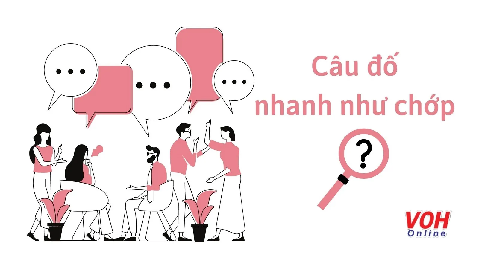 Top 100 câu đố nhanh như chớp hay nhất