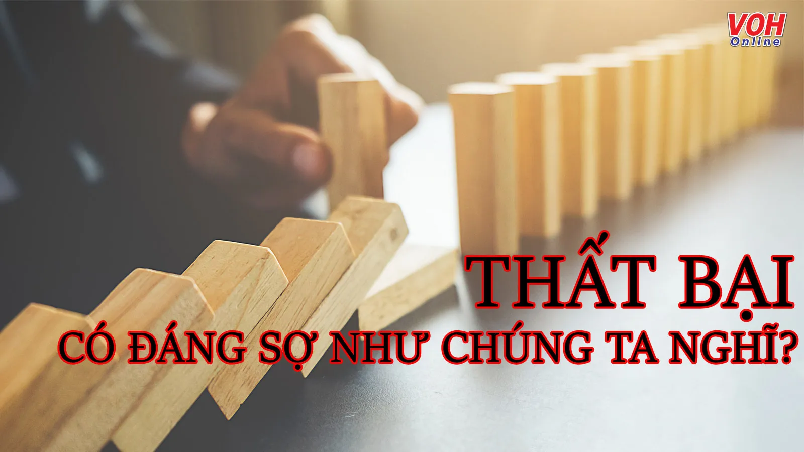 Thất bại là gì? Những cách giúp vượt qua cảm giác thất bại