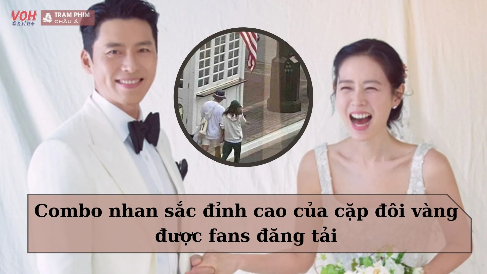 Son Ye Jin và Hyun Bin lộ ảnh hưởng tuần trăng mật, diện đồ đơn giản mà vẫn đẹp hút hồn