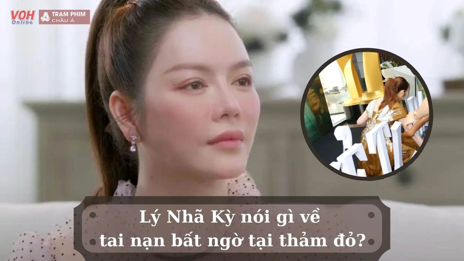 Lý Nhã Kỳ lên tiếng về sự cố té ngã trên thảm đỏ khi ra mắt phim Kẻ Thứ Ba