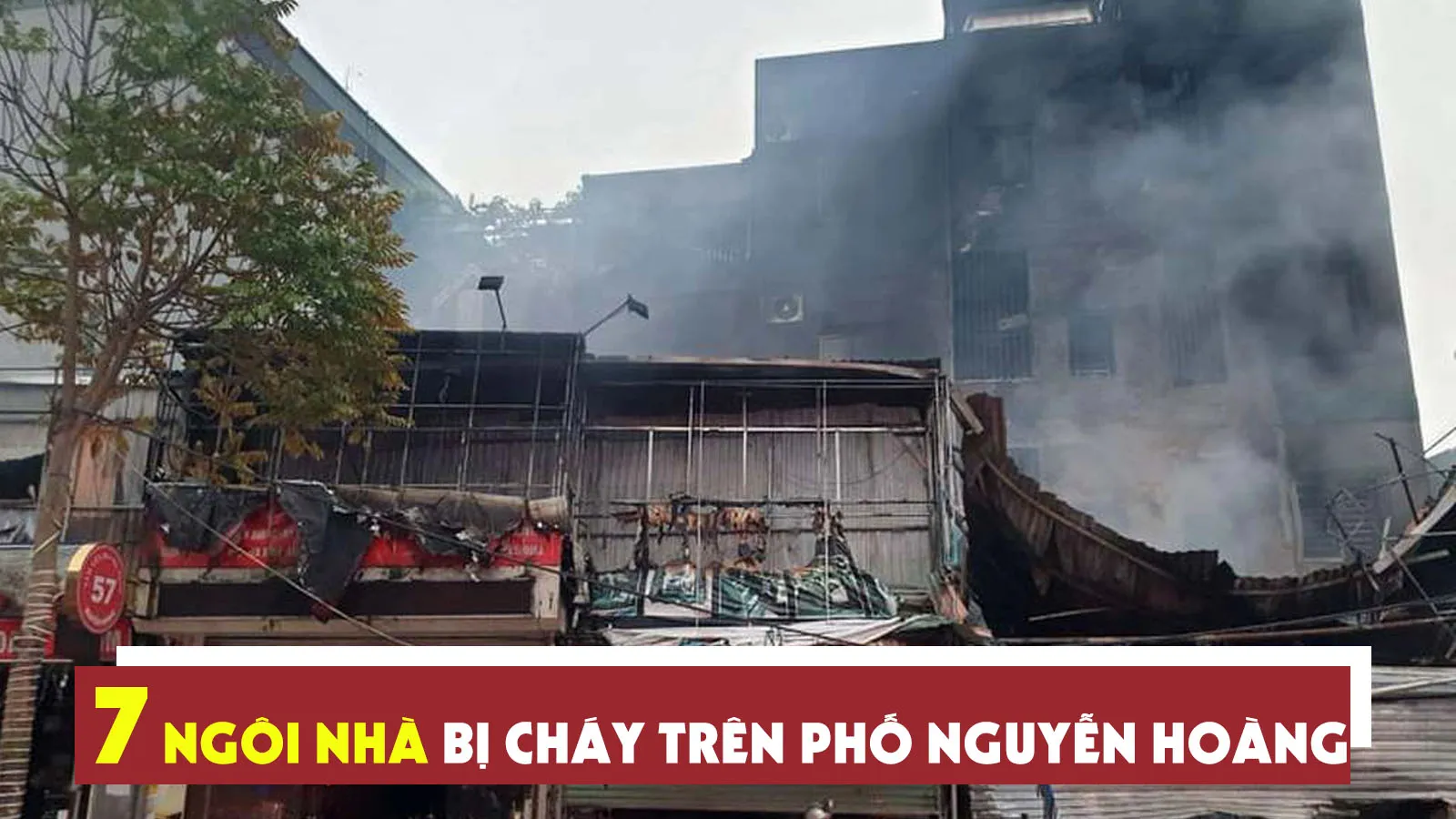 Tin nhanh trưa 27/4 - Hà Nội: Cháy 7 ngôi nhà trên phố Nguyễn Hoàng