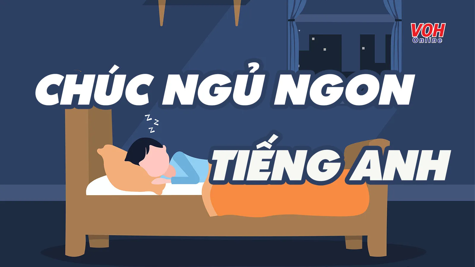 Top 40 lời chúc ngủ ngon tiếng Anh hay nhất dành cho mọi đối tượng