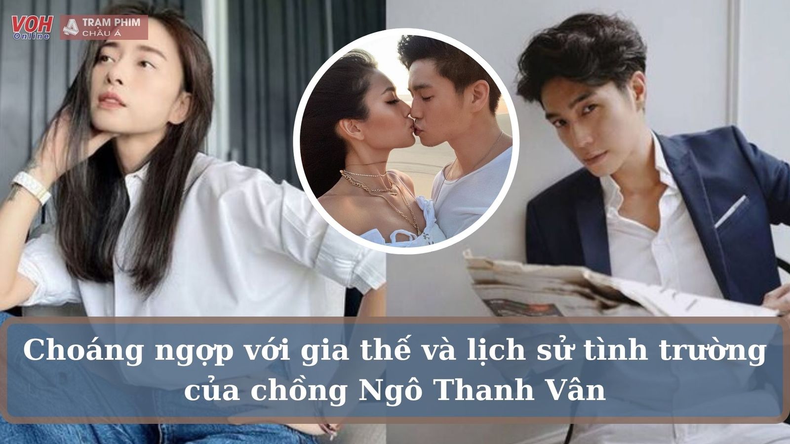Tiểu sử Huy Trần - chồng sắp cưới Ngô Thanh Vân là chàng trai hoàn hảo đến mức nào?