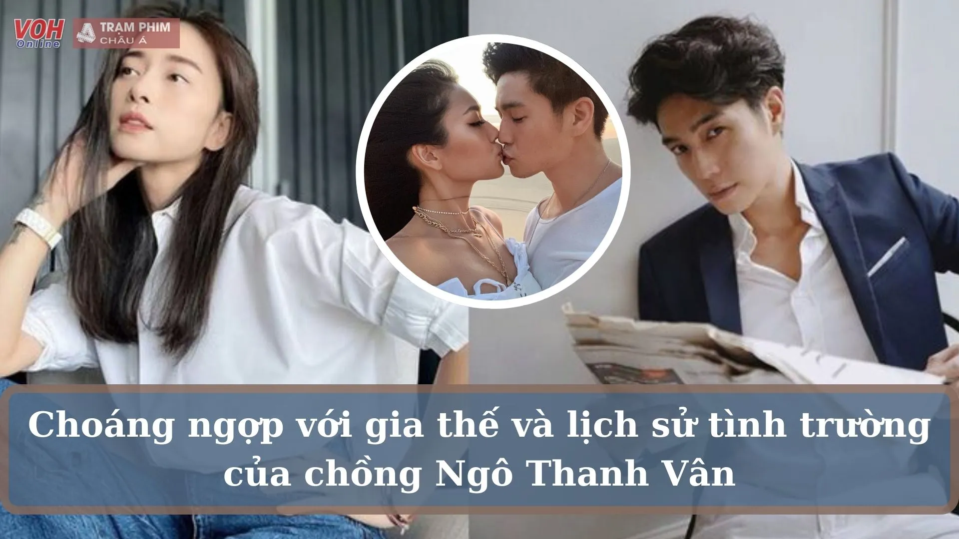 Huy Trần - chồng sắp cưới Ngô Thanh Vân là chàng trai hoàn hảo đến mức nào?