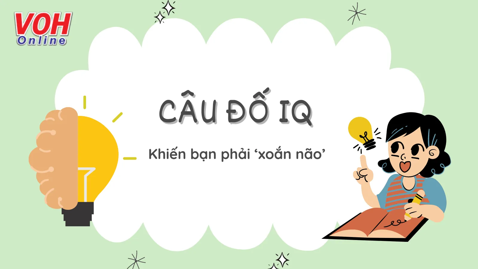 Tổng hợp câu đố IQ khiến bạn phải ‘xoắn não’