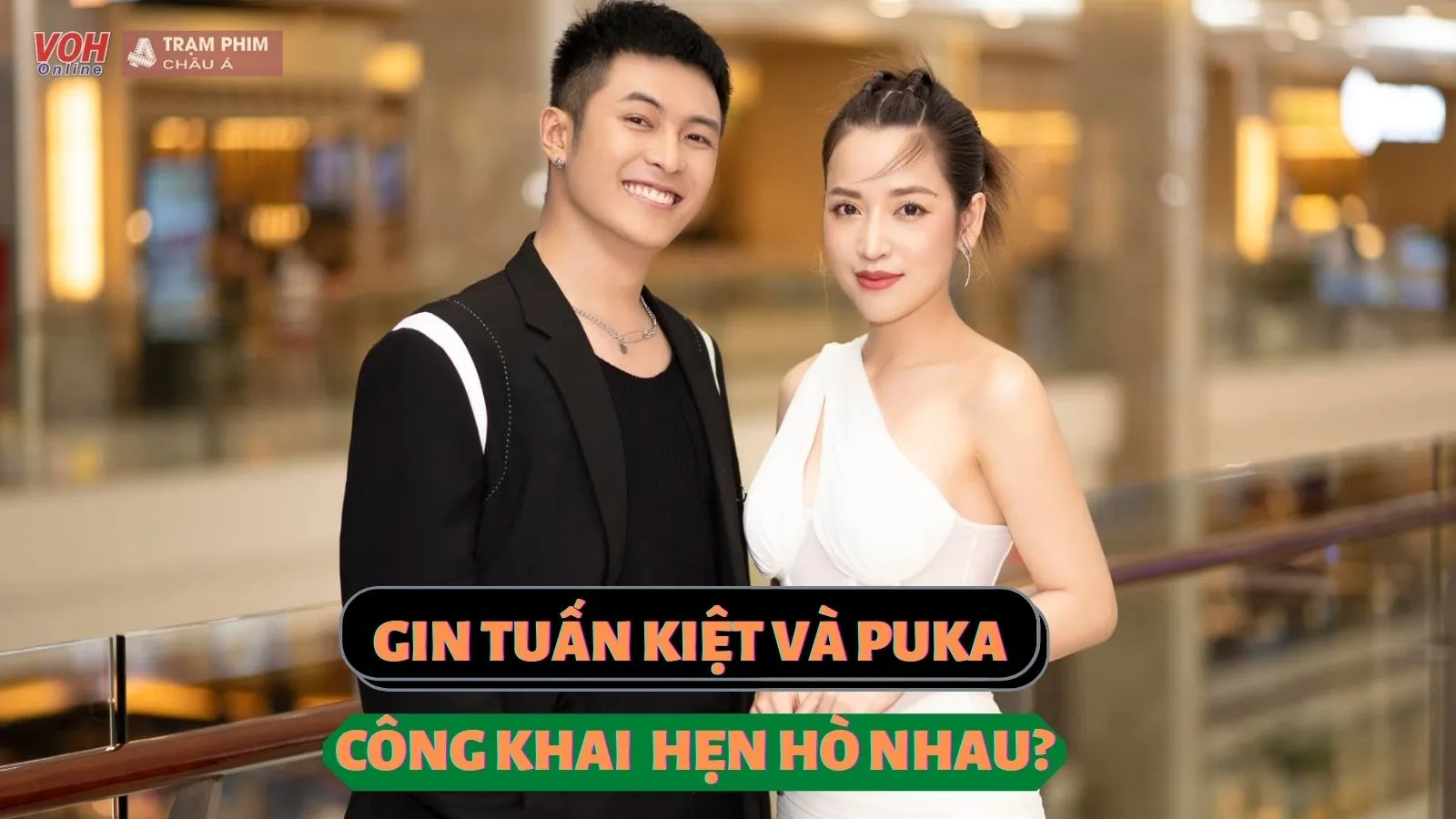 Puka và Gin Tuấn Kiệt lần đầu công khai đứng cạnh nhau, phải chăng tin đồn hẹn hò là thật?