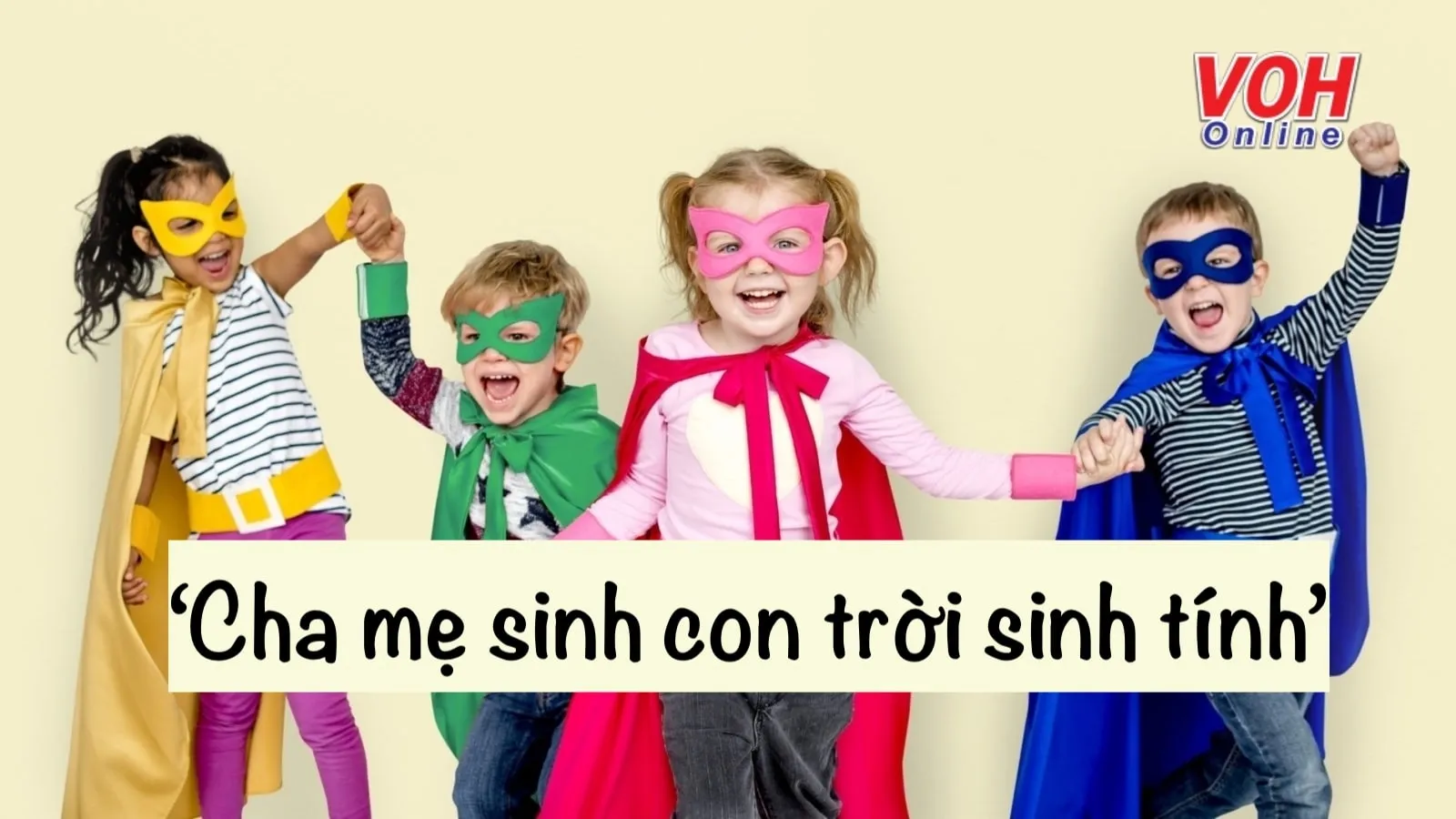 Giải thích ý nghĩa tục ngữ ‘Cha mẹ sinh con trời sinh tính’ là gì?