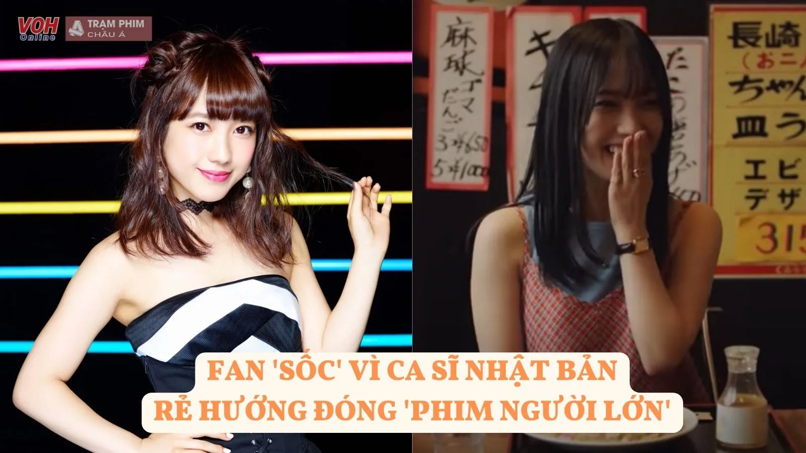 Nữ thần tượng Nhật Bản khiến fan ‘sốc nặng’ vì rẻ hướng đóng phim người lớn