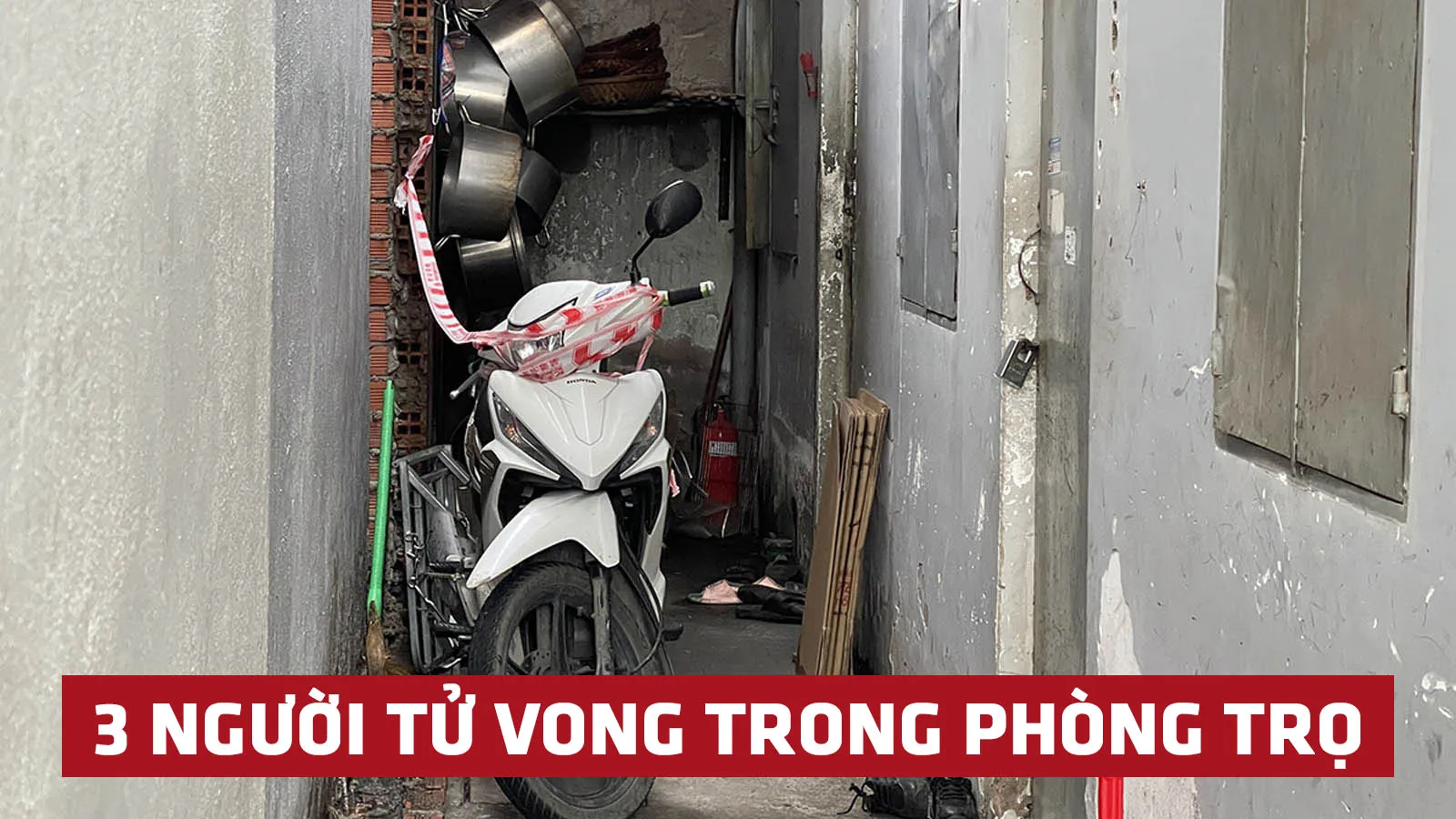 Tin nhanh chiều 18/5: 3 người chết, 1 người nguy kịch trong phòng trọ, nghi do ngạt khí tại TP.HCM