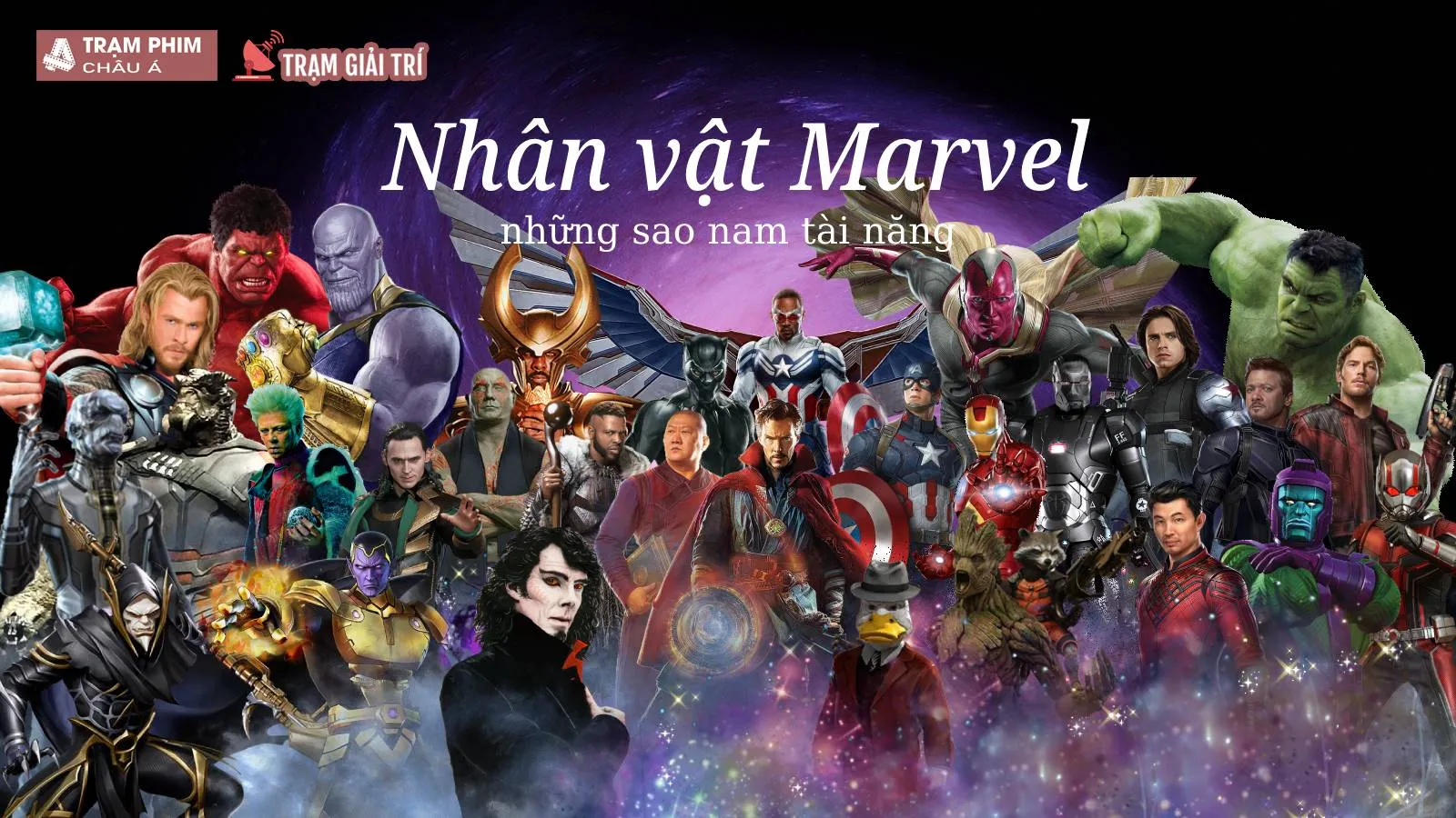 Điểm danh toàn bộ dàn nhân vật nam của Vũ trụ điện ảnh Marvel