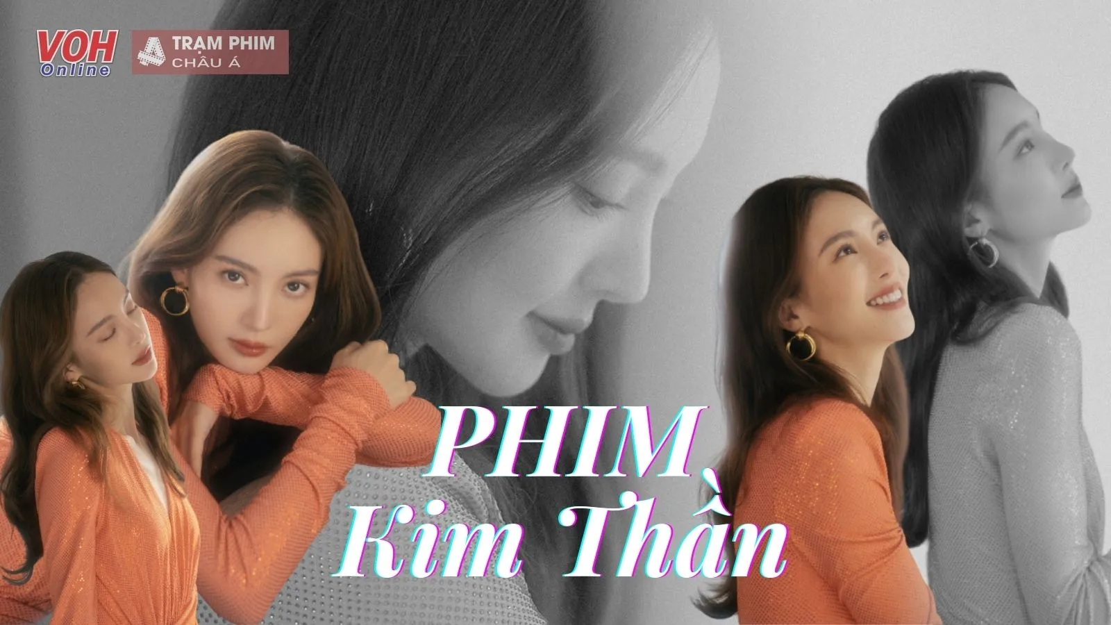 Tuyển tập những bộ phim ấn tượng nhất của Kim Thần