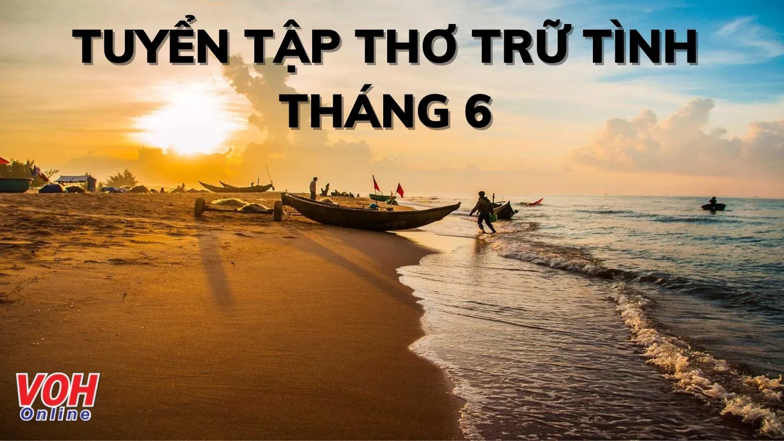 40+ bài thơ tháng 6 hay, chào tháng 6 yêu thương, rực rỡ