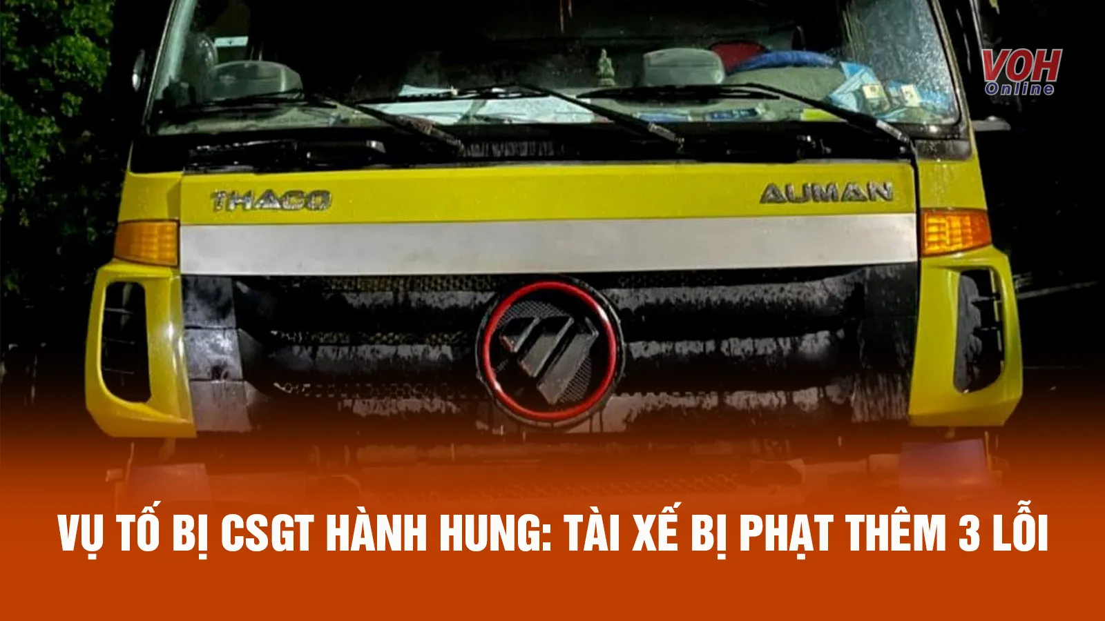 Tin nhanh chiều 24/5: Tài xế xe tải tố bị CSGT đánh gãy xương sườn bị phạt thêm 3 lỗi