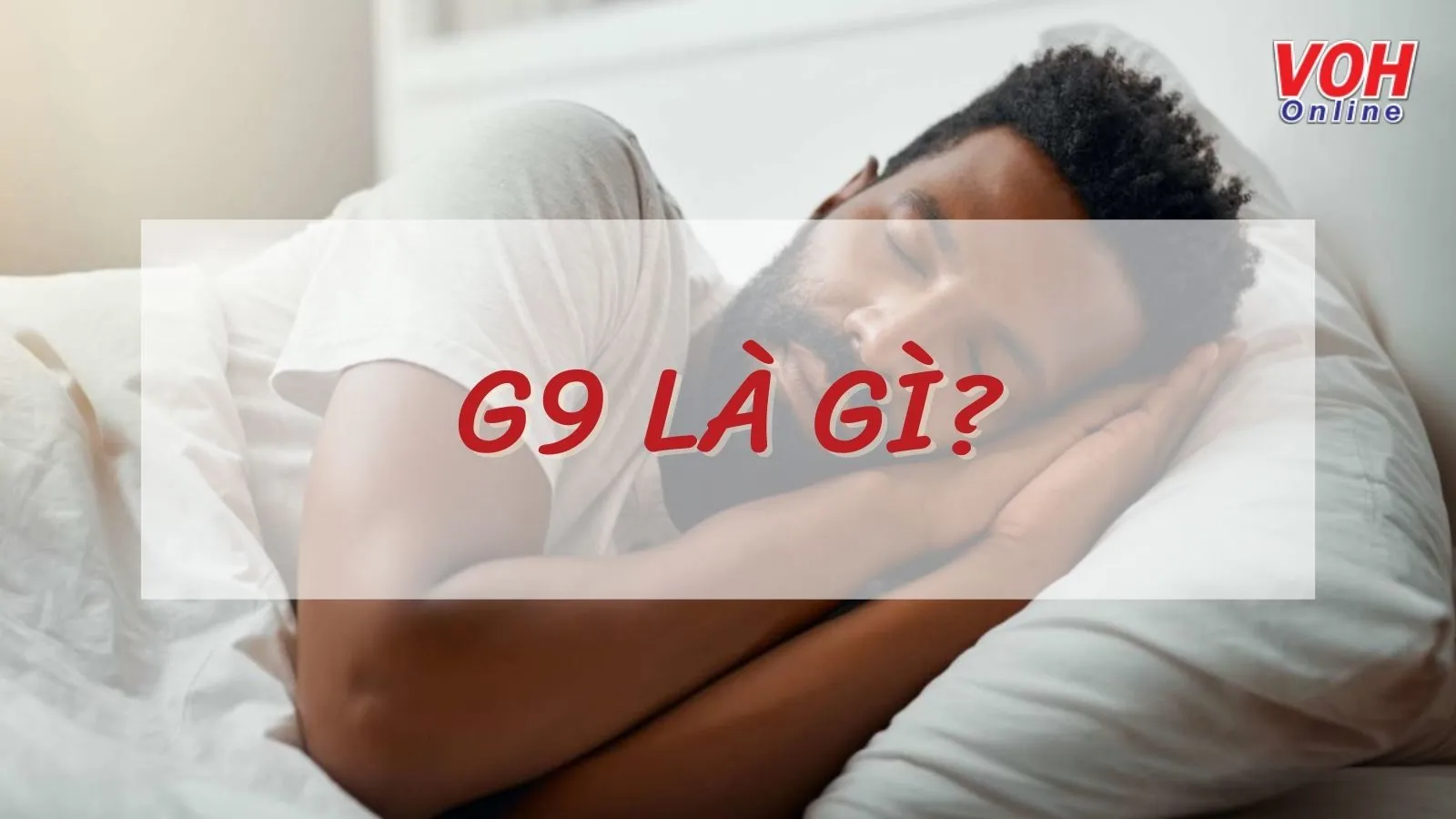 G9 là gì? Cách sử dụng g9 khi nhắn tin