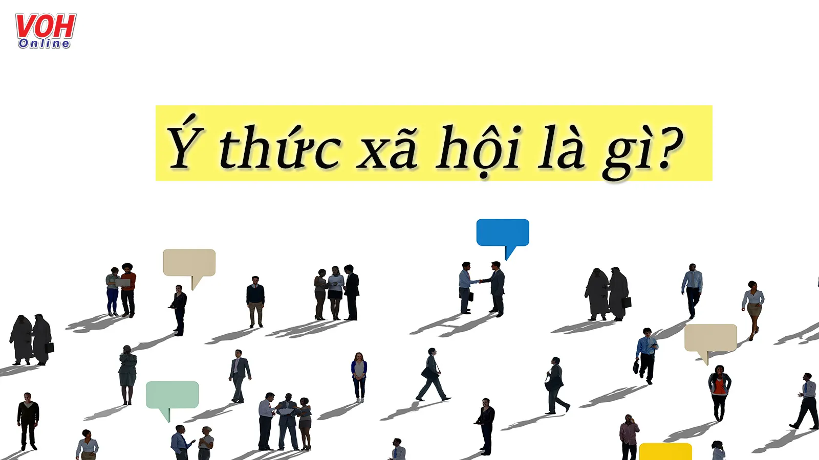 Ý thức xã hội là gì? Liệu khái niệm này có quá xa lạ đối với chúng ta?