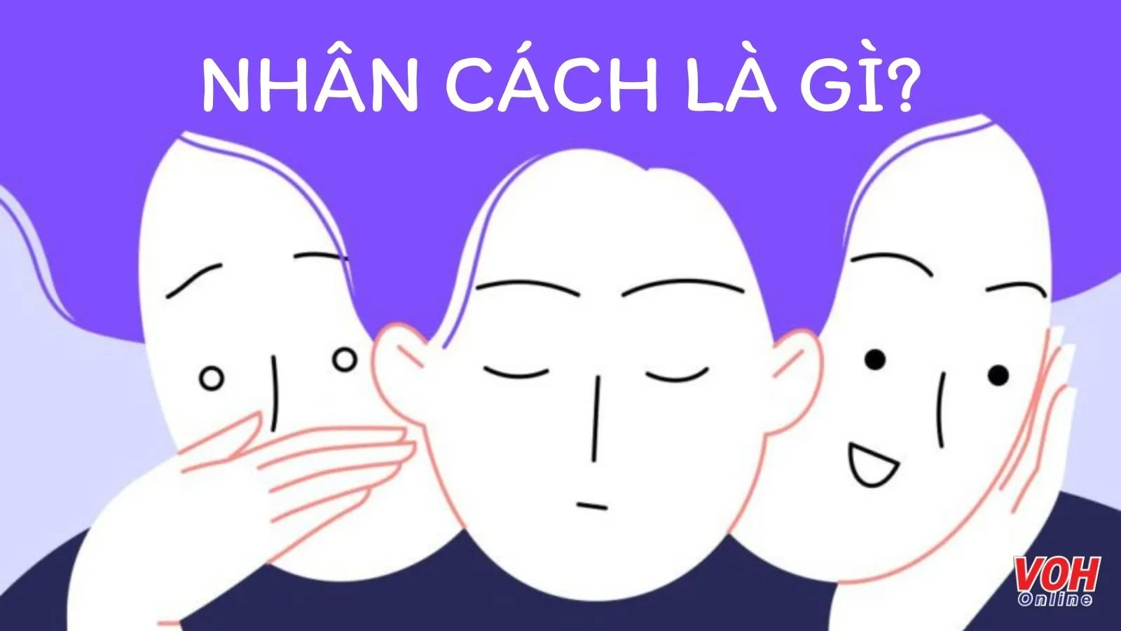 Nhân cách là gì? 5 yếu tố hình thành nhân cách