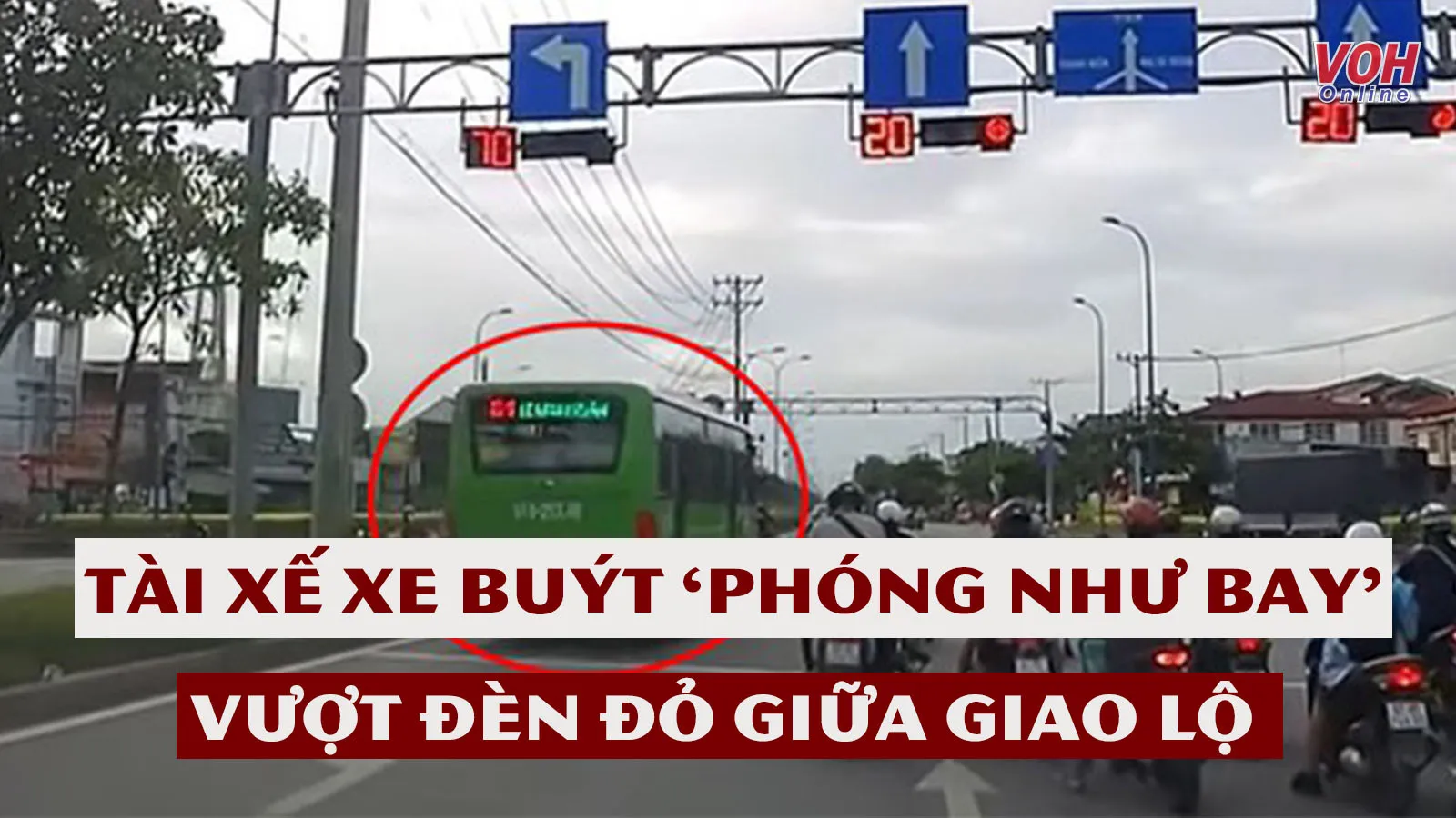 Tin nhanh trưa 26/5: Tài xế xe buýt ‘phóng như bay’, vượt đèn đỏ giữa giao lộ