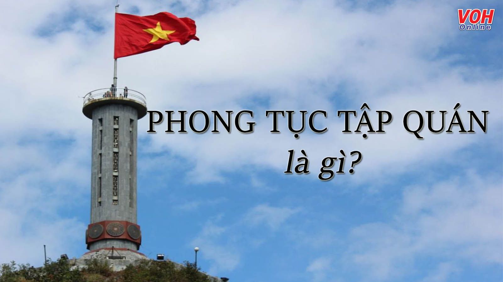 Phong tục tập quán là gì? Cách gìn giữ những nét đẹp trong văn hóa Việt Nam