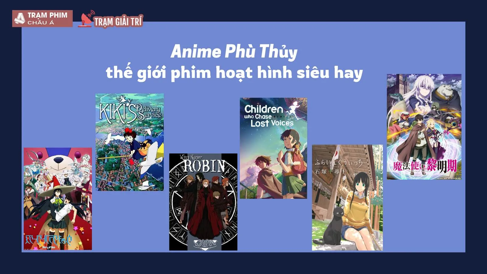 Top 15 phim anime phù thủy hay nhất mọi thời đại