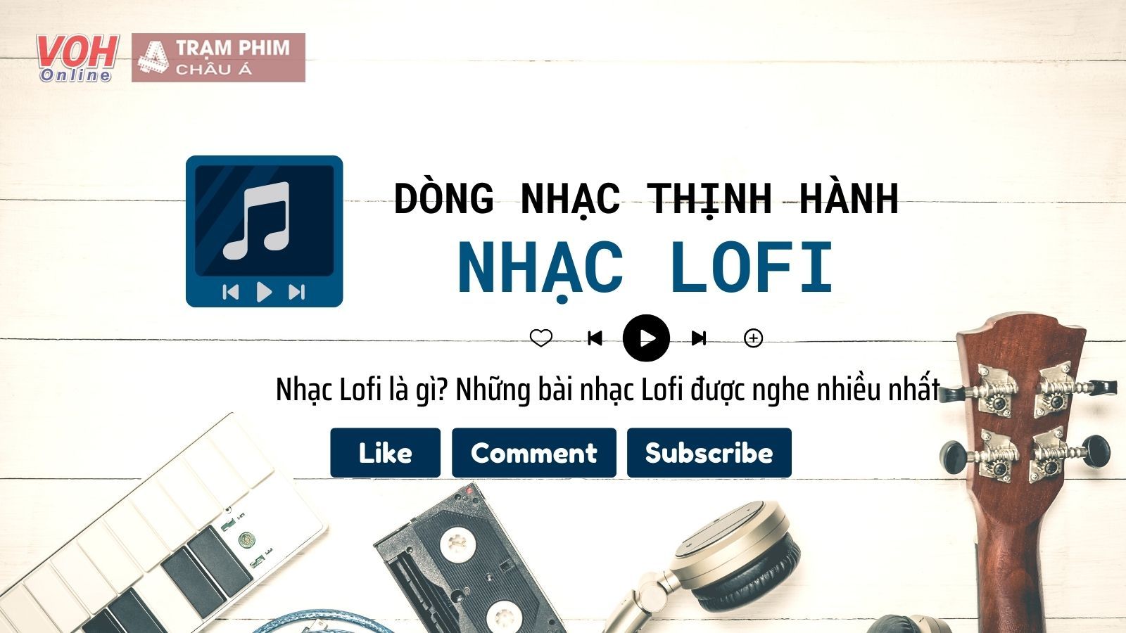 Nhạc Lofi là gì và đâu là những bản nhạc Lofi hay nhất?