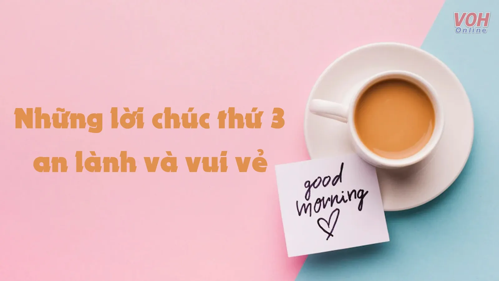 Nạp thêm năng lượng với 50 lời chúc thứ 3 hay và ý nghĩa nhất