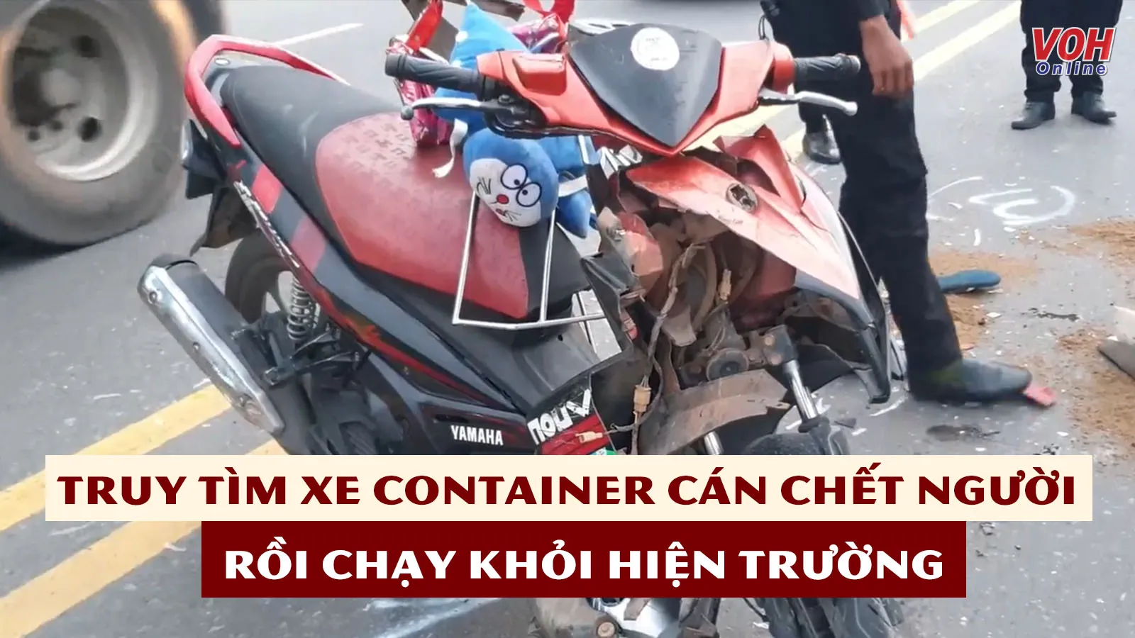 Tin nhanh sáng 30/5: Truy tìm xe container cán chết chồng và con nhỏ 9 tháng tuổi, vợ nguy kịch