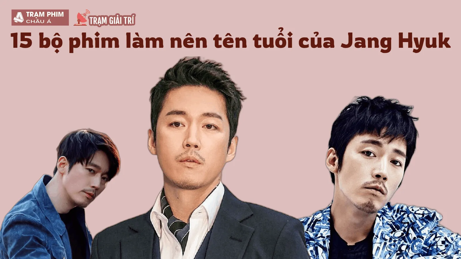 Phim của Jang Hyuk có những tác phẩm nào nổi bật?