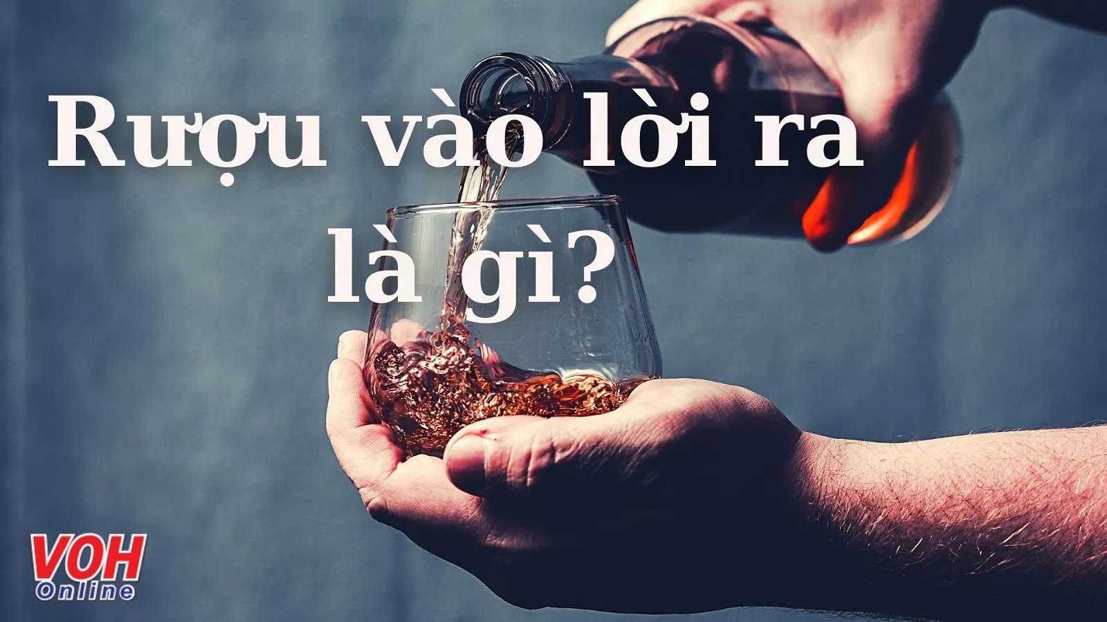 Giải thích ý nghĩa câu tục ngữ ‘Rượu vào lời ra’ và lời khuyên từ ông cha