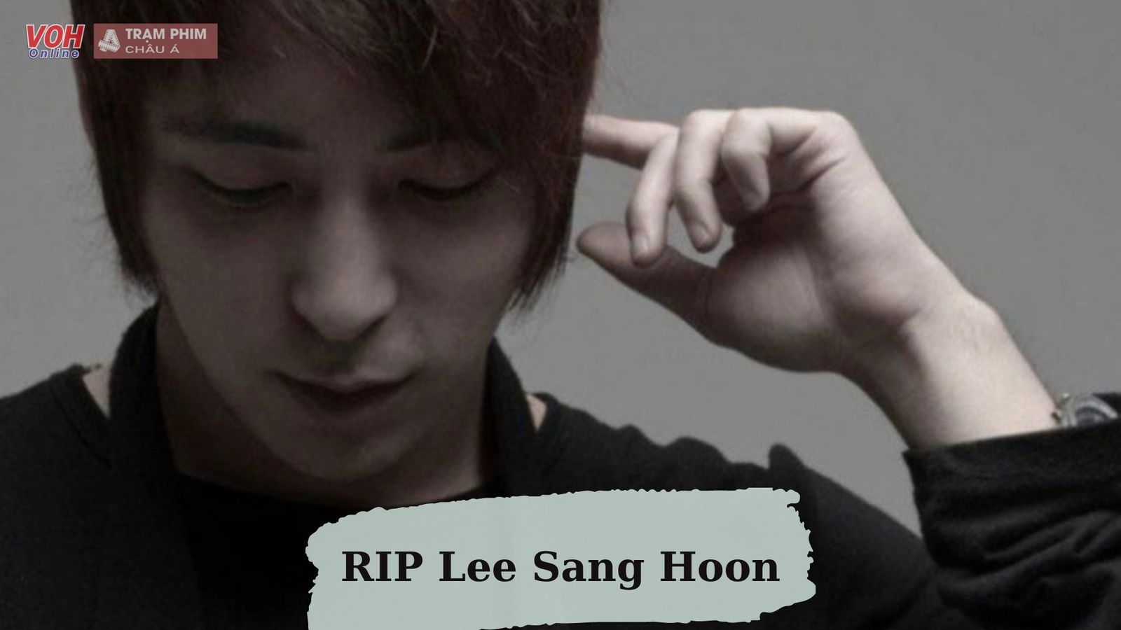 Ca sĩ Lee Sang Hoon qua đời ở tuổi 37