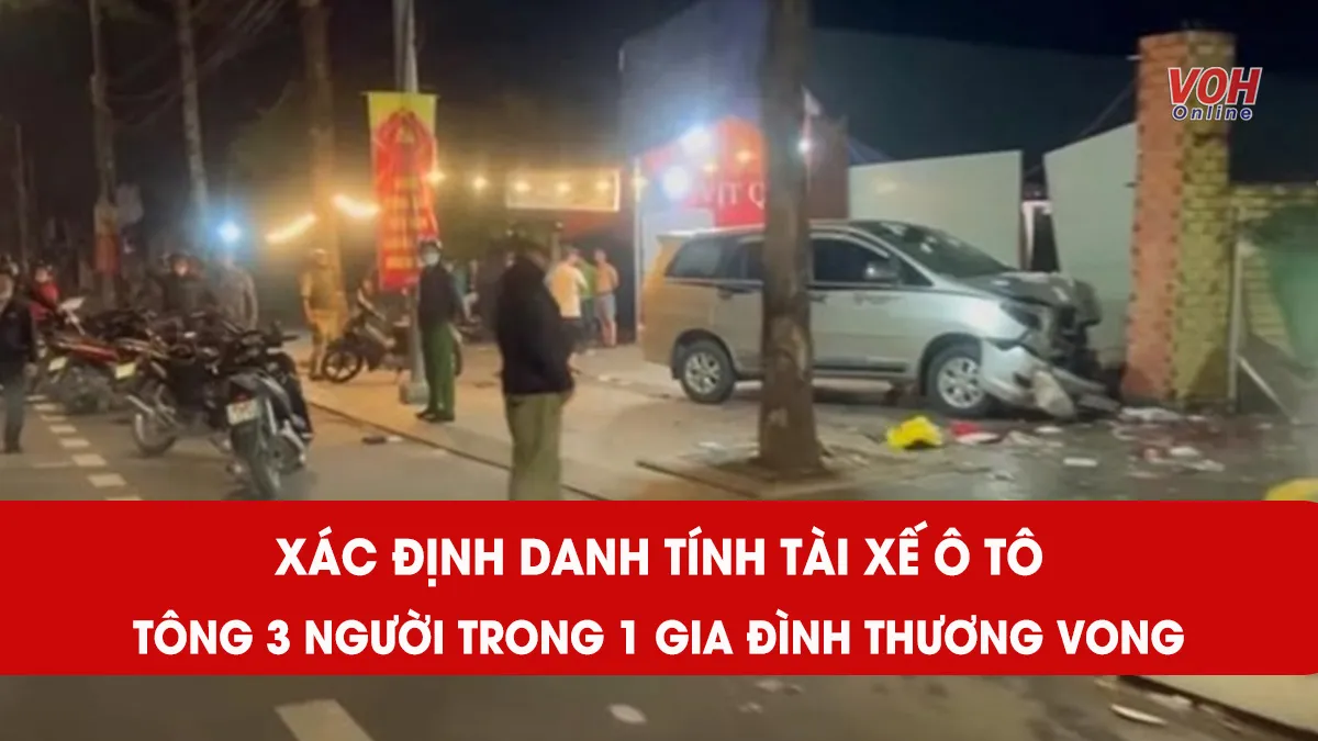 Tin nhanh trưa 7/6: Xác định được danh tính tài xế lao ô tô lên vỉa hè, tông 3 người thương vong